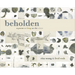 Beholden: A Poem as Long as the River