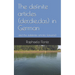 The definite articles (der, die, das) in German: and the indefinite articles (ein, eine)