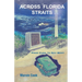 Across Florida Straits: From Cuba to Key West