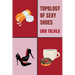 Topology of Sexy Shoes