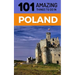 101 Amazing Things to Do in Poland: Poland Travel Guide