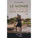 Le monde est plein de faux couples