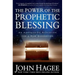 The Power of the Prophetic Blessing: An Astonishing Revelation for a New Generation