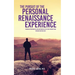 The Pursuit of the Personal Renaissance Experience: Finding Opportunities for Happiness in the Ever-Present Now