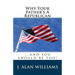 Why Your Father's a Republican: ...And You Should Be Too!