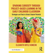 Sparking Curiosity Through Project-Based Learning in the Early Childhood Classroom: Strategies and Tools to Unlock Student Potential