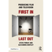 Producing Film and Television: First In, Last Out