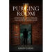 The Purging Room: Some Doors, Once Opened, Can Never Be Closed Again