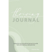 Thriving to 50 and Beyond Journal: Making the Rest of Your Life the Best Part of Your Life, Starts with Creating a Really Good Day