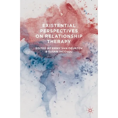 Existential Perspectives on Relationship Therapy