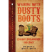 Walking with Dusty Boots: Cowboy Philosopher and Poet