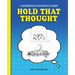 Hold That Thought: 12 Cartoonists on Their Worlds of Humor