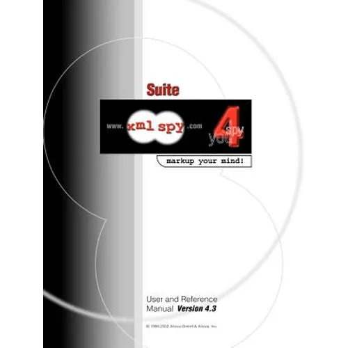 XML Spy 4.3 User and Reference Manual