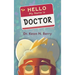 Hello, My Name is Doctor