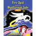 Fire Opal and the Mysterious Sulx: Book 2