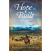 Hope Is Built: Book 5 of The Canon City Chronicles - A Second-Chance Historical Western Romance