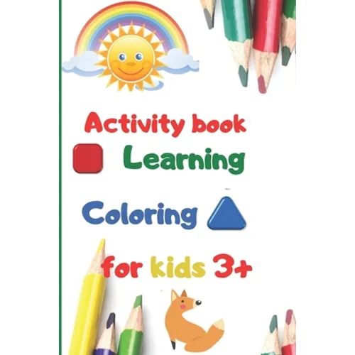 activity book learning coloring for kids 3+: 100 pages for kids, learning, coloring, kids ages 3-6