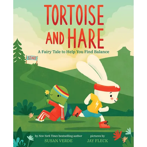 Tortoise and Hare: A Fairy Tale to Help You Find Balance