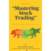 The Easy Route: Mastering Stock Trading