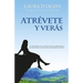 Atrévete y verás