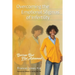 Overcoming the Emotional Stigmas of Infertility: Barren But Not Ashamed