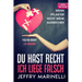 "Du hast recht, ich liege falsch"