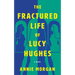 The Fractured Life of Lucy Hughes
