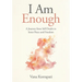 I am Enough: A Journey from Self-doubt to Inner Peace and Freedom