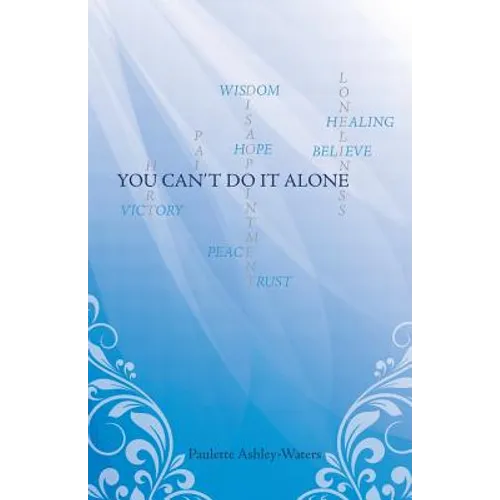 You Can't Do It Alone