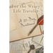 For the Weary Life Traveler: A 31-Day Devotional
