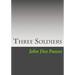 Three Soldiers