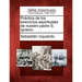 Práctica de los exercicios espirituales de nuestro padre S. Ignacio.
