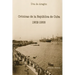 Crónicas de la República de Cuba 1902-1958