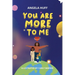 You Are More To Me