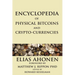 Encyclopedia of Physical Bitcoins and Crypto-Currencies