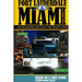 Ft. Lauderdale & Miami, Florida-Life Bounded Beyond the Trapp Zone