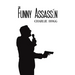 The Funny Assassin