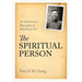 The Spiritual Person: An Intellectual Biography of Watchman Nee