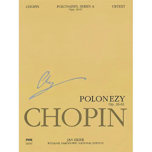 Polonaises Series A: Ops. 26, 40, 44, 53, 61: Chopin National Edition 6a, Volume VI