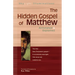 The Hidden Gospel of Matthew: Annotated & Explained