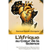 L'Afrique au Coeur de la Science: De l'Antiquité aux Révolutions Technologiques Modernes