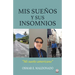 Mis sueños y sus insomnios: Mi sueño americano