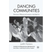 Dancing Communities: Performance, Difference, and Connection in the Global City