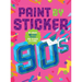 Paint by Sticker (Official): 90s: Re-Create 12 Iconic Images One Sticker at a Time!