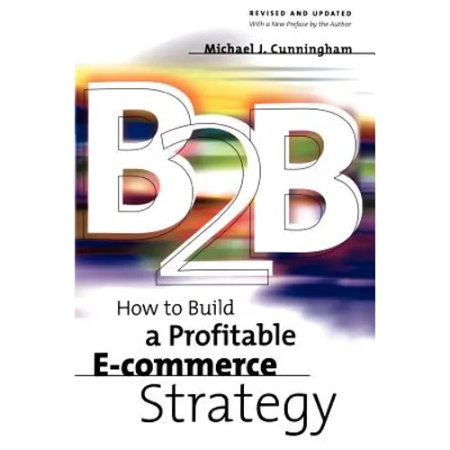 B2B: How to Build a Profitable E Commerce Strategy