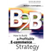 B2B: How to Build a Profitable E Commerce Strategy