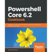 Powershell Core 6.2 Cookbook