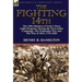 The Fighting 14th: the 14th (Duchess of York's Own) Light Dragoons During the West Indies Campaign, The Peninsular War and The War of 1812 1792-1820