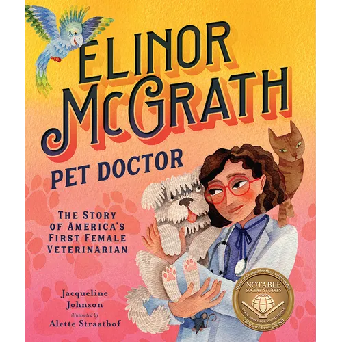 Elinor McGrath, Pet Doctor: The Story of America's First Female Veterinarian