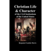 Christian Life and Character of the Civil Institutions of the United States